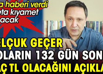 Selçuk Geçer doların 132 gün sonra kaç TL olacağını açıkladı. Kara haberi verdi adeta kıyamet kopacak