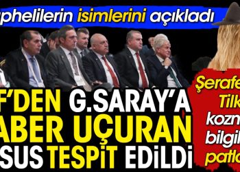 TFF’den Galatasaray’a haber uçuran casus tespit edildi. Şerafettin Tilki kozmik bilgileri patlattı